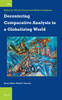 Decentering Comparative Analysis in a Globalizing World by Olivier Giraud (Hardcover)