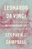 Leonardo da Vinci : An Untraceable Life by Stephen J. Campbell (Hardcover)