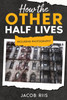 How the Other Half Lives : Including Photography (Annotated) by Jacob Riis (Paperback)