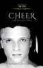 CHEER : The Untold Story by Robert Joseph Scianna (Hardcover)