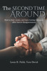The Second Time Around : How to find, create, and have lasting intimacy after loss or disappointment by Professor Louis H. Falik (Paperback)
