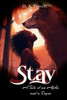 Stay : A Tale of an Alpha and a Rogue by D. A. Flowers (Paperback)