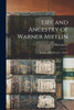 Life and Ancestry of Warner Mifflin : Friend—Philanthropist—Patriot by Hilda Justice (Paperback)
