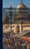 History of India : The Mohammedan Period As Described by Its Own Historians, by Sir H.M. Elliot by Romesh Chunder Dutt (Hardcover)