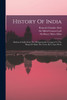 History Of India : Mediaeval India From The Mohammedan Conquest To The Reign Of Akbar The Great, By S. Lane-poole by Romesh Chunder Dutt (Paperback)