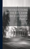Recollections of the Rev. John Mcelhenney, Part 4 by Rose W. Fry (Hardcover)