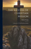 The Success Of Christian Mission by Robert Young (F.R.S.G.S.) (Hardcover)