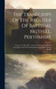 The Transcript Of The Register Of Baptisms, Muthill, Perthshire by Anonymous (Hardcover)