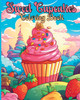 Sweet Cupcakes Coloring Book : Adorable Fun  & Easy to Color Sweet Treats Images for Adults and Kids by RITA Z. ADAMS (Paperback)