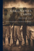 A Ball Player's Career : Being The Personal Experiences And Reminiscences Of Adrian C. Anson by Adrian Constantine Anson (Paperback)
