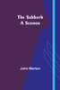 The Sabbath : A Sermon by John Warton (Paperback)