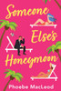 Someone Else's Honeymoon by Phoebe MacLeod (Paperback)