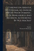 Chronicon Abbatiæ De Evesham, Ad Annum 1418 [by Prior Dominic, T. De Marleberge And An Anon. Author] Ed. By W.d. Macray (Paperback)