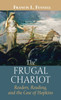 The Frugal Chariot by Francis L. Fennell (Hardcover)
