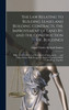 The Law Relating to Building Leases and Building Contracts, the Improvement of Land By, and the Construction Of, Buildings by Alfred Charles Richard Emden (Hardcover)