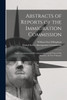 Abstracts of Reports of the Immigration Commission by William Paul Dillingham (Paperback)