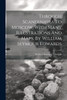 Through Scandinavia To Moscow, With Many Illustrations And Maps, By William Seymour Edwards (Paperback)