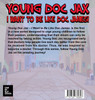 Young Doc Jax : I WANT TO BE LIKE DOC JAMES by Kai Jackson (Hardcover)