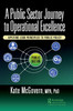 A Public Sector Journey to Operational Excellence by Kate McGovern (Hardcover)