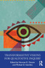 Transformative Visions for Qualitative Inquiry by Norman K. Denzin (Paperback)