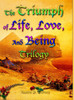 The Triumph of Life, Love, and Being by Austin Torney (Hardcover)