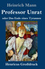 Professor Unrat (Großdruck) by Heinrich Mann (Hardcover)