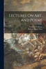 Lectures On Art, and Poems by Richard Henry Dana (Paperback)