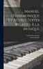... Manuel D'harmonique Et Autres Textes Relatifs À La Musique by Ch-Em Ruelle (Hardcover)