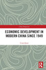Economic Development in Modern China Since 1949 by Guan Quan (Paperback)