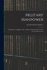 Military Manpower by Lincoln Clarke Andrews (Paperback)