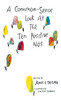 A Common-Sense Look at the Ten Positive Nos by Janis L. Talsma (Hardcover)