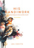 His Handiwork by Joel Forsyth (Paperback)