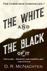 The White and the Black of It by D.R. McNachten (Paperback)