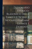 Dizionario Storico-blasonico Delle Famiglie Nobili E Notabili Italiane Estinte E Fiorenti... by Anonymous (Paperback)