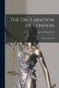 The Declaration of London by James Brown Scott (Paperback)