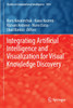 Integrating Artificial Intelligence and Visualization for Visual Knowledge Discovery by Boris Kovalerchuk (Paperback)