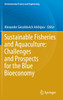 Sustainable Fisheries and Aquaculture by Alexander Geraldovich Arkhipov (Hardcover)