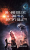 Do `-You Believe in `-God??? 'Is, `-Destiny 'Real??? by Dwayne W. Anderson (Hardcover)
