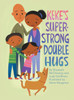 Keke's Super-Strong Double Hugs by Elizabeth McChesney (Hardcover)