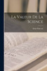 La valeur de la science (Paperback)