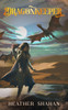 Dragonkeeper by Heather Shahan (Paperback)