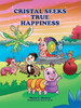 Cristal Seeks True Happiness by Mirna L. Hasbun (Paperback)