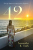 42 : The age that I received my shock diagnosis by Samantha E Clark (Paperback)