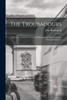 The Troubadours : Their Loves and Their Lyrics; With Remarks on Their Influence, Social and Literary by John 1829-1889 Rutherford (Paperback)
