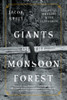 Giants of the Monsoon Forest by Jacob Shell (Paperback)