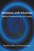 Spinning and Weaving by Elizabeth Miller (Paperback)