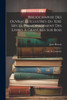 Bibliographie Des Ouvrages Illustrés Du Xixe Siècle, Principalement Des Livres À Gravures Sur Bois by Jules Brivois (Paperback)