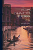 Nueva Gramàtica Italiana : Explicada En Español... by L. H. Blanc (Paperback)