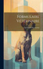 Formulaire Vétérinaire by Apollinaire Bouchardat (Hardcover)