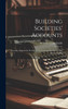 Building Societies' Accounts by W Colin Grant-Smith (Hardcover)